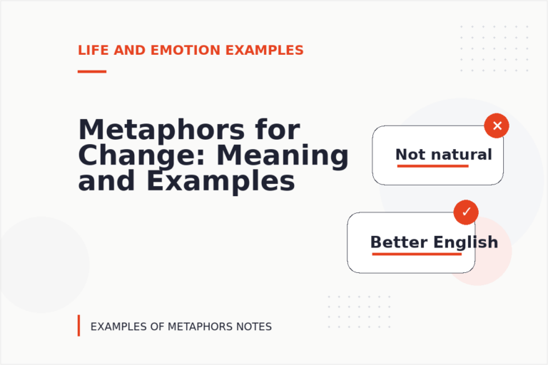 Metaphors for Change: Meaning and Examples Metaphors for Change: Meaning and Examples