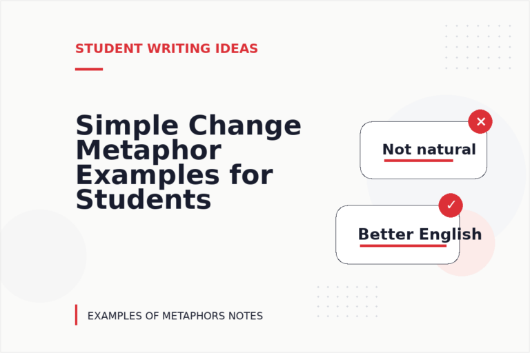 Simple Change Metaphor Examples for Students Simple Change Metaphor Examples for Students