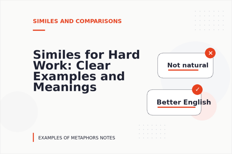 Similes for Hard Work: Clear Examples and Meanings Similes for Hard Work: Clear Examples and Meanings